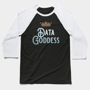 Data Goddess Baseball T-Shirt